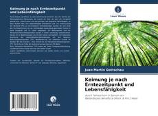 Bookcover of Keimung je nach Erntezeitpunkt und Lebensfähigkeit