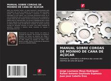 Buchcover von MANUAL SOBRE COROAS DE MOINHO DE CANA DE AÇÚCAR