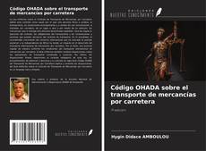 Portada del libro de Código OHADA sobre el transporte de mercancías por carretera