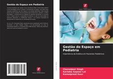 Buchcover von Gestão do Espaço em Pediatria