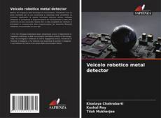 Capa do livro de Veicolo robotico metal detector 