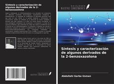 Couverture de Síntesis y caracterización de algunos derivados de la 2-benzoxazolona