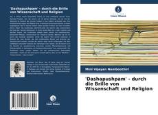 'Dashapushpam' - durch die Brille von Wissenschaft und Religion kitap kapağı
