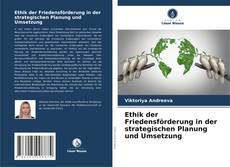 Buchcover von Ethik der Friedensförderung in der strategischen Planung und Umsetzung