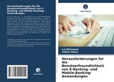 Herausforderungen für die Benutzerfreundlichkeit von E-Banking- und Mobile-Banking-Anwendungen kitap kapağı