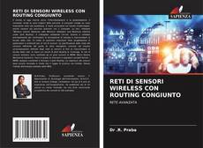Buchcover von RETI DI SENSORI WIRELESS CON ROUTING CONGIUNTO