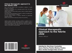 Bookcover of Clinical therapeutic approach to the febrile child