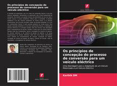 Borítókép a  Os princípios de concepção do processo de conversão para um veículo eléctrico - hoz