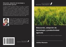 Buchcover von Educación, adopción de tecnología y productividad agrícola