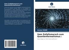 Copertina di Vom Zufallsmarsch zum Quantenformalismus :