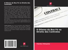 Bookcover of O Dilema da Boa Fé no Direito dos Contratos