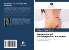 Dysphagie bei neurologischen Patienten kitap kapağı