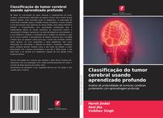 Capa do livro de Classificação do tumor cerebral usando aprendizado profundo 