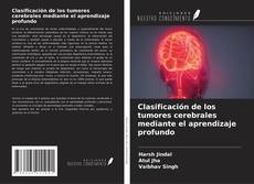 Buchcover von Clasificación de los tumores cerebrales mediante el aprendizaje profundo