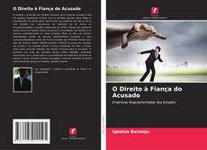 Bookcover of O Direito à Fiança do Acusado