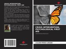 Copertina di CRISIS INTERVENTION: PSYCHOLOGICAL FIRST AID