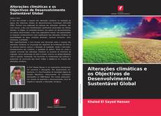 Alterações climáticas e os Objectivos de Desenvolvimento Sustentável Global kitap kapağı
