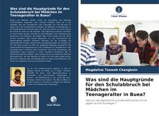 Capa do livro de Was sind die Hauptgründe für den Schulabbruch bei Mädchen im Teenageralter in Buea? 