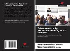 Copertina di Entrepreneurship; Vocational training in HEI students.