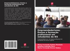 Bookcover of Empreendedorismo; Ensino e formação profissional em estudantes da IES