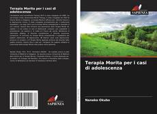 Bookcover of Terapia Morita per i casi di adolescenza