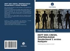 Bookcover of HEFT DES CRESH, ZENTRALKASAI Sonderband 1 erstes Halbjahr