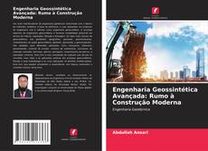 Buchcover von Engenharia Geossintética Avançada: Rumo à Construção Moderna