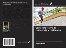Capa do livro de Camerún: Tierra de resistencia y resiliencia 