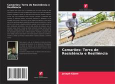 Portada del libro de Camarões: Terra de Resistência e Resiliência