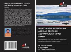 Обложка IMPATTO DELL'INFEZIONE DA ARGULUS SPECIES IN ACQUACOLTURA E SUOI RIMEDI
