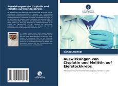 Auswirkungen von Cisplatin und Melittin auf Eierstockkrebs kitap kapağı