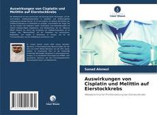 Portada del libro de Auswirkungen von Cisplatin und Melittin auf Eierstockkrebs