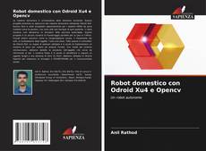 Bookcover of Robot domestico con Odroid Xu4 e Opencv