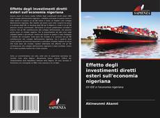 Capa do livro de Effetto degli investimenti diretti esteri sull'economia nigeriana 
