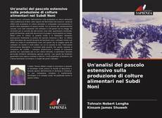 Bookcover of Un'analisi del pascolo estensivo sulla produzione di colture alimentari nel Subdi Noni