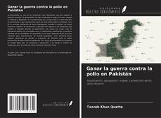 Capa do livro de Ganar la guerra contra la polio en Pakistán 
