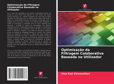 Bookcover of Optimização da Filtragem Colaborativa Baseada no Utilizador