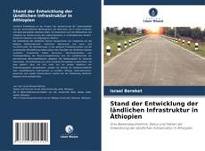 Capa do livro de Stand der Entwicklung der ländlichen Infrastruktur in Äthiopien 