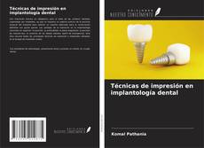 Buchcover von Técnicas de impresión en implantología dental