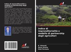 Bookcover of Indice di imprenditorialità e modello di partnership degli agricoltori