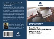 Buchcover von Konstitutive Verbundwerkstoff-Matrix -Kohlenstoff-Verbundfasern