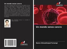 Bookcover of Un mondo senza cancro