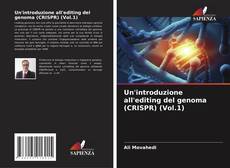 Portada del libro de Un'introduzione all'editing del genoma (CRISPR) (Vol.1)