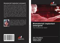 Biomateriali implantari emergenti kitap kapağı