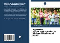 Buchcover von Aggressive Verhaltensweisen bei 5-jährigen Mädchen und Jungen