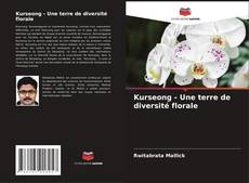 Bookcover of Kurseong - Une terre de diversité florale