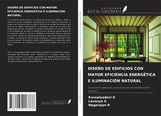 Capa do livro de DISEÑO DE EDIFICIOS CON MAYOR EFICIENCIA ENERGÉTICA E ILUMINACIÓN NATURAL 