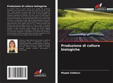 Capa do livro de Produzione di colture biologiche 