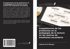 Bookcover of Competencias de los profesores en la pedagogía de la lectura en los centros de enseñanza secundaria