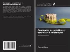 Bookcover of Conceptos estadísticos y estadística inferencial